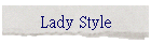 Lady Style