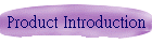 Product Introduction